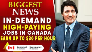 "In-Demand High-Paying Jobs in Canada: Earn up to $30 per Hour"