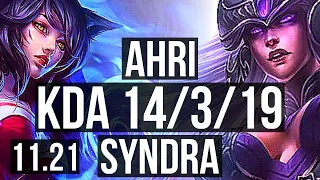 AHRI vs SYNDRA (MID) | 14/3/19, Legendary, 300+ games | BR Master | v11.21