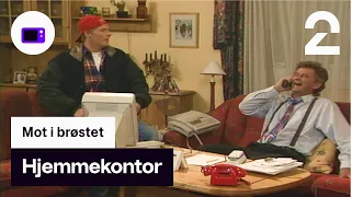 Hjemmekontor | Mot i brøstet | TV 2