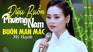 Điệu Buồn Phương Nam MỸ HẠNH 🌴 Liên Khúc Dân Ca Miên Tây Buồn Man Mác Lòng