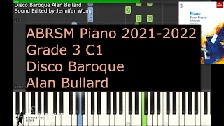 2021-2022 ABRSM Piano Grade 3 C1 Disco Baroque Alan Bullard