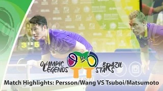 Olympic Legends vs Brazil Stars Highlights - Tsuboi/Matsumoto vs. Persson/Wang