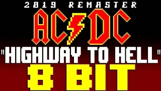 Highway To Hell (2019 Remaster) [8 Bit Tribute to AC/DC] - 8 Bit Universe