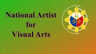 NATIONAL ARTIST OF THE PHILIPPINES/NATIONAL ARTIST FOR VISUAL ARTS/CONTEMPORARY PHILIPPINE ART