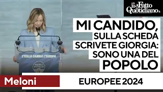 Meloni candidata alle Europee: "Scendo in campo. Sulla scheda scrivete Giorgia, sono una del popolo"