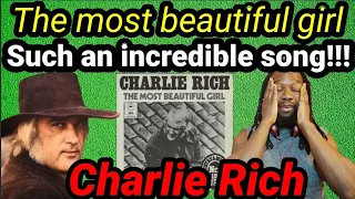 First time hearing CHARLIE RICH - THE MOST BEAUTIFUL GIRL IN THE WORLD REACTION