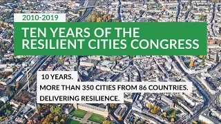 2010-2019: 10 Years of Resilient Cities