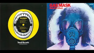 Gas Mask - If You Just Think Of Me