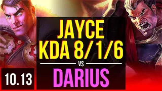 JAYCE vs DARIUS (TOP) | KDA 8/1/6, 2 early solo kills | KR Grandmaster | v10.13