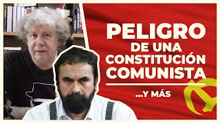 Los comunistas y la constitución | E327