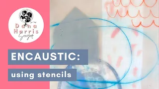 How To: use stencils with encaustic paint