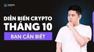 Diễn Biến của thị trường CRYPTO tháng 10 mà bạn cần biết ?