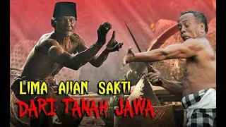 5 (LIMA) AJIAN SAKTI YANG MELEGENDA DI TANAH JAWA