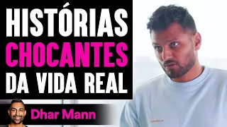 Histórias CHOCANTES Da Vida Real | Dhar Mann