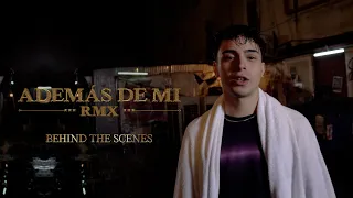 ADEMÁS DE MÍ REMIX (Official Backstage)