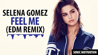 Selena Gomez - Feel Me (Future Bass Remix)