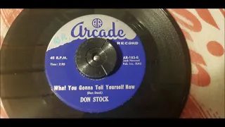 Don Stock - What You Gonna Tell Yourself Now - 1964 Rockabilly - Arcade 183