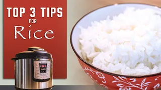 Top 3 Tips for Making Rice in Instant Pot.