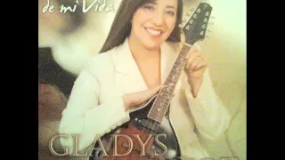 06. La Razon De Mi Vida - Gladys Muñoz - La Razón De Mi Vida