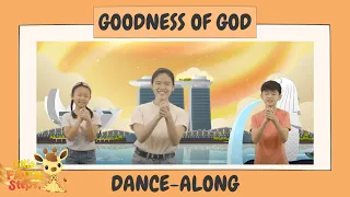 Goodness of God | Children's Action Song | Little Faith Steps