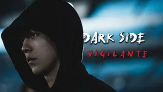 Dark Side - Kim Jiyong | Vigilante
