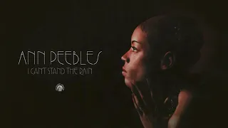 Ann Peebles - I Can't Stand the Rain (Official Audio)