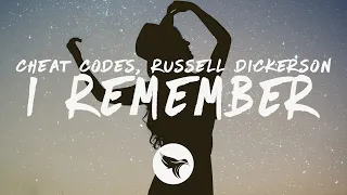 Cheat Codes & Russell Dickerson - I Remember (Lyrics)