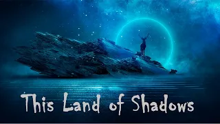This Land of Shadows | Powerful Epic Hybrid Inspirational Music