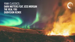 Dark Matters feat. Jess Morgan - The Real You (DubVision Remix) [TRANCE CLASSICS]