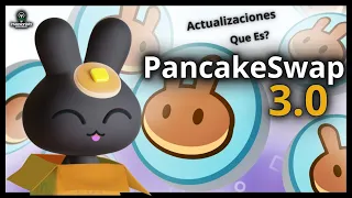 PancakeSwap 3.0 Novedades & Actualizaciones | | Analisis Tecnico $CAKE