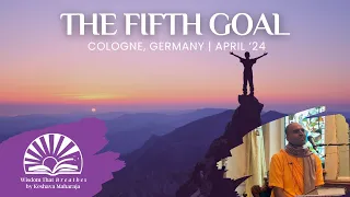 The Fifth Goal | SB 6.5.42 | Cologne, Germany | Svayam Bhagavan Keshava Maharaja