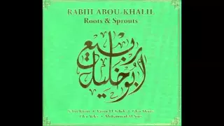 Rabih Abou Khalil - Roots & Sprouts (full album)