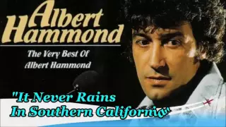 Albert Hammond - It Never Rains In Southern California- HD