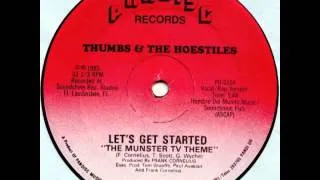 Thumbs & The Hoestiles - Let's Get Started (The Munster TV Theme)