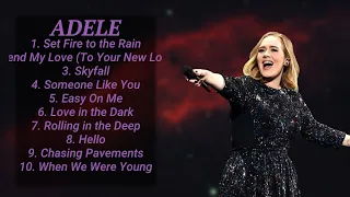 Adele ~ ♫ Greatest Hits Full Album ~ Best Songs All Of Time ♫