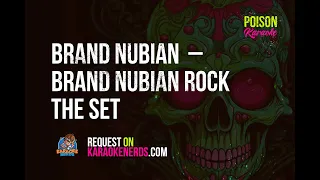 Brand Nubian - Brand Nubian Rock The Set [Karaoke version]