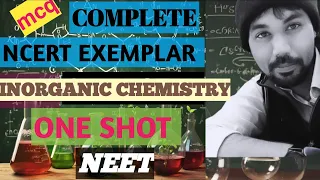 NEET | complete inorganic chemistry (ncert exemplar) mcq | msq | matching type in one shot