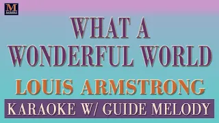 What A Wonderful World - Karaoke With Guide Melody (Louis Armstrong)