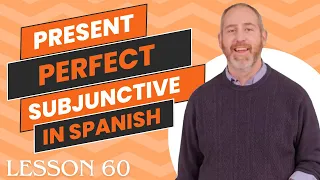 Unlock Fluent Spanish: Present Perfect Subjunctive Mastery!