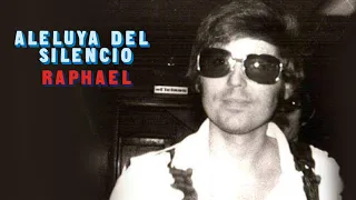 Raphael ♪ Aleluya Del Silencio (Argentina, 1971)
