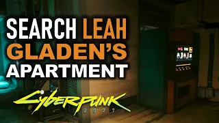 Enter & Search Leah Gladen's Apartment & Find Hidden Room | Gig: Greed Never Pays | Cyberpunk 2077
