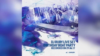 DJ Ruby Live at Birthday Boat Party, 29-06-17