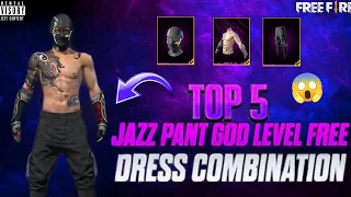 TOP 5 GOD LEVEL JAZZ PANT DRESS COMBINATION ⚡😱 || FREE FIRE MAX ||