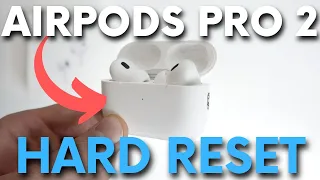 How to Reset AirPods Pro 2 - Factory Reset AirPods Pro (2022)