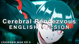 Cerebral Rendezvous (English Cover)「Chainsaw Man ED 6」【Will Stetson】「Kanaria」