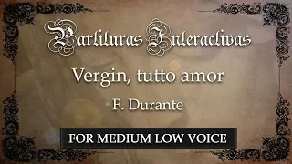 Vergin, tutto amor FOR MEDIUM LOW VOICE - F. Durante - Key: A Minor