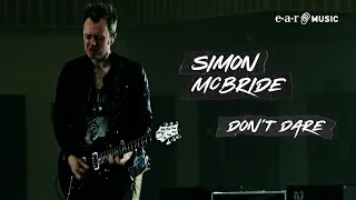 Simon McBride 'Don't Dare' - In Concert, With No Audience - New Album 'The Fighter' Out Now