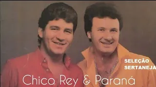 CHICO REY e PARANÁ, SUCESSOS GRANDES RECORDAÇÕES DE LEMBRANÇAS E OUTRAS MUSICAS pt02 UNIVERSO SERTAN