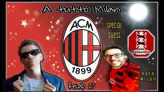 TUTTO RECAP AC MILAN Pt 2 !