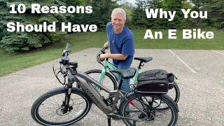 10 Reasons Why You Should Have An E Bike